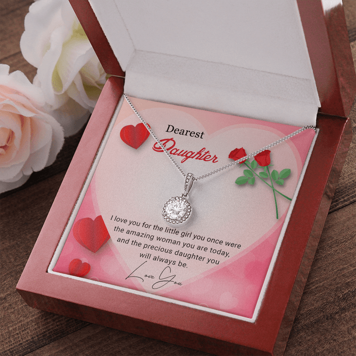 To My Dearest Daughter Necklace From Mom, Dad - I Love You For The Little Girl You Once Were The Amazing Woman You Are Today