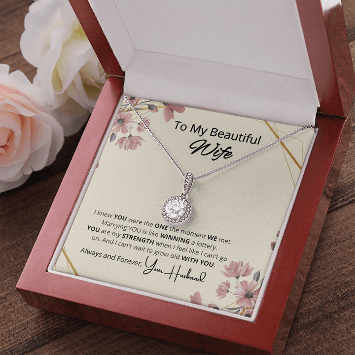 To My Wife Eternal Hope Necklace - I Knew You Were The One The Moment We Met Always And Forever Your Husband