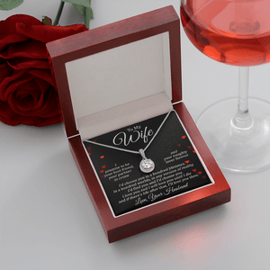 To My Wife Eternal Necklace - I Promise To Be Your Best Friend, Your Partnrt In Crime And Your Naughty Lover Forever