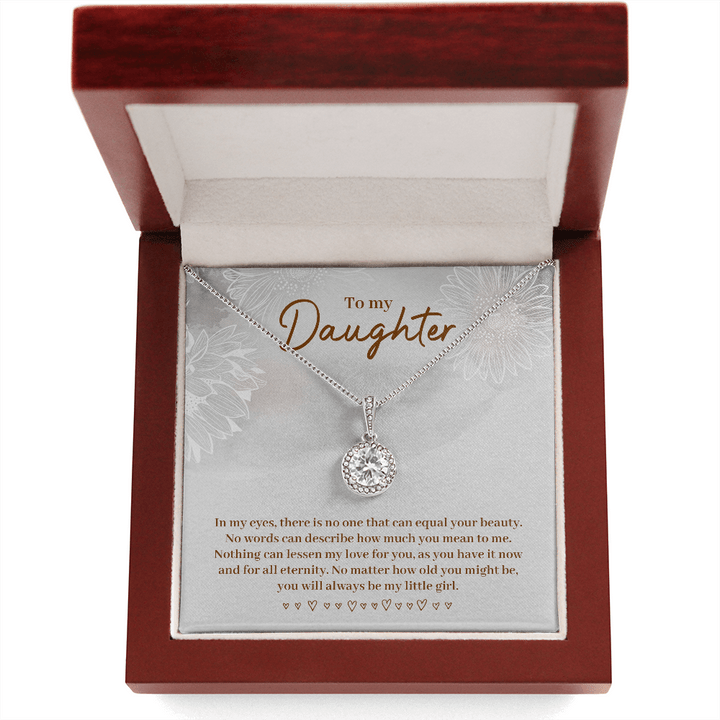To My Daughter Necklace Eternal Hope - No Matter How Old You Might Be You Will Always Be My Little Girl