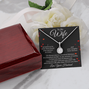 To My Wife Eternal Necklace - I Promise To Be Your Best Friend, Your Partnrt In Crime And Your Naughty Lover Forever
