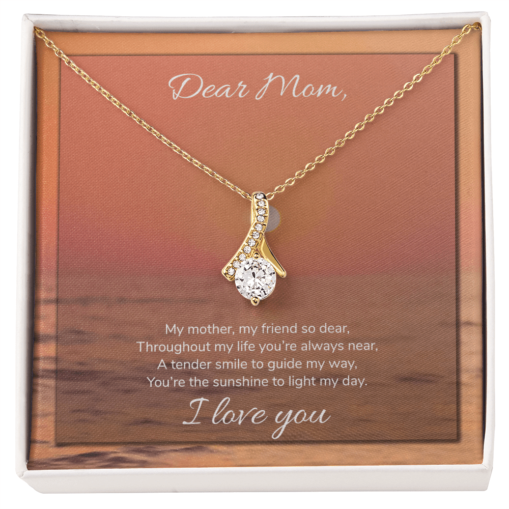 Dear Mom Alluring Necklace - My Mother, My Friend So Dear You Are The Sunshhine To Light My Day