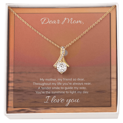 Dear Mom Alluring Necklace - My Mother, My Friend So Dear You Are The Sunshhine To Light My Day