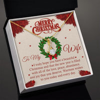 To My Wife Necklace - Merry Christmas - I Truly Hope You Have A Beautiful Christmas