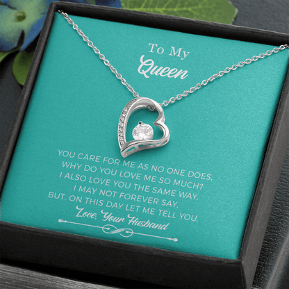 To My Queen Necklace From Husband - You Care For Me As No One Does, Why Do You Love Me So Much?