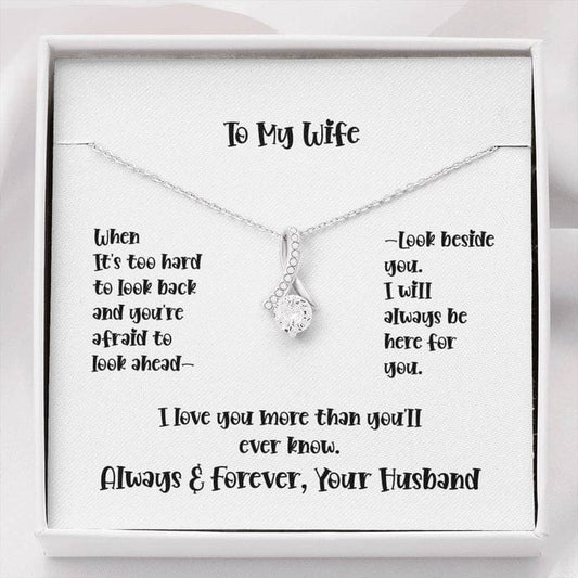To My Wife Alluring Beauty Necklace - I Love You More Than You'll Ever Know From Your Loving Husband
