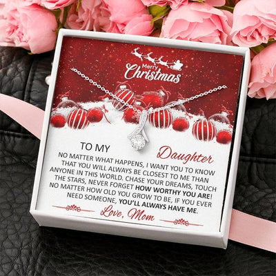 Alluring Beauty Necklace Jewelry Gift to My Daughter Love Mom - Never Forget How Worthy You Are