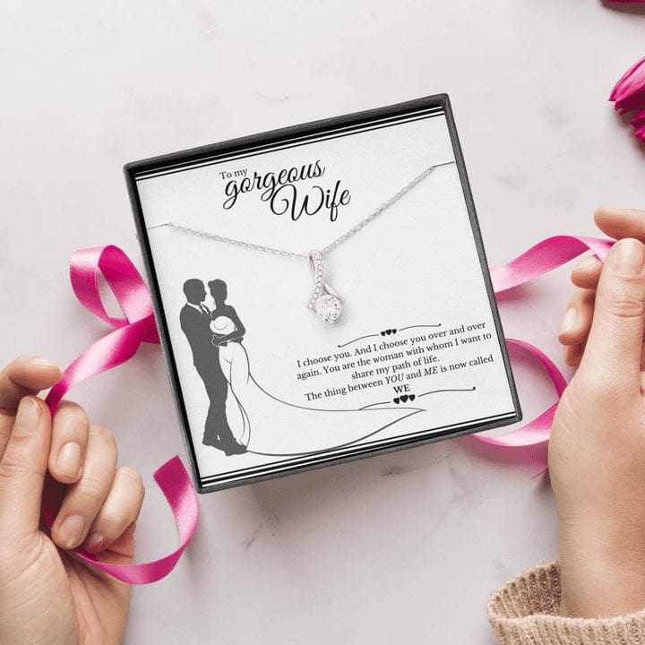 To My Gorgeous Wife Alluring Beauty Necklace - You Are The Woman With Whom I Want To Share My Path Of Life