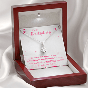 To My Beautiful Wife - Thank You For All The Good Time Together - Alluring Beauty Necklace