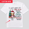 I Just Want To Bake Stuff Drink Hot Cocoa Watch Christmas Movies All Day Personalized Baking Shirts