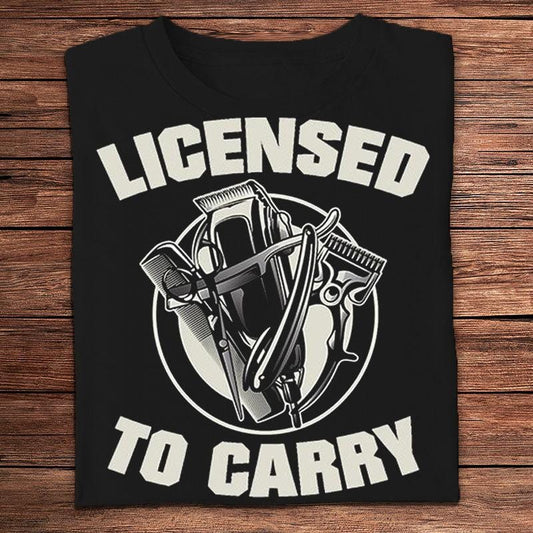 Licensed To Carry Barber Shirts