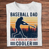 Baseball Dad Like A Regular Dad But Cooler Vintage Shirts