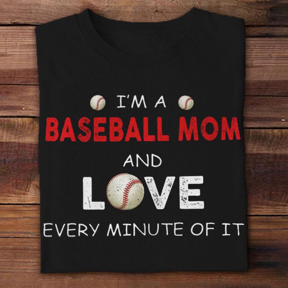 Soy una mamá de béisbol y disfruto cada minuto de ello. Camisetas