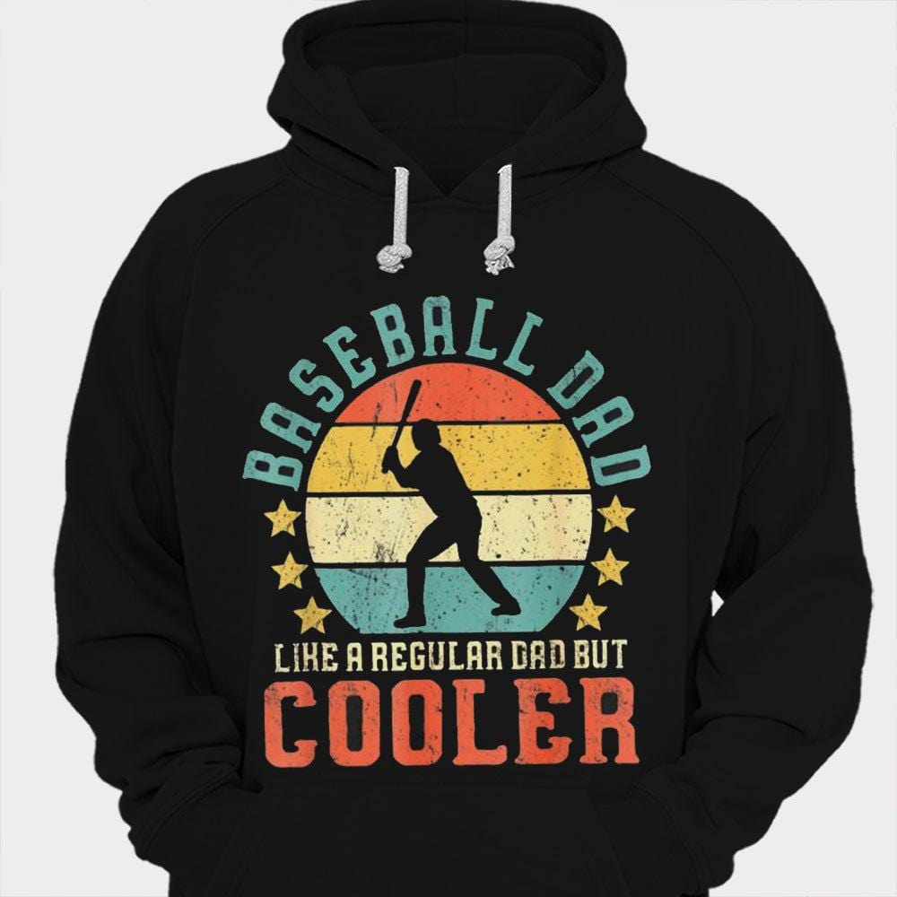 I Am A Baseball Dad Just Like A Normal Dad Except Way Cooler Vintage Shirts