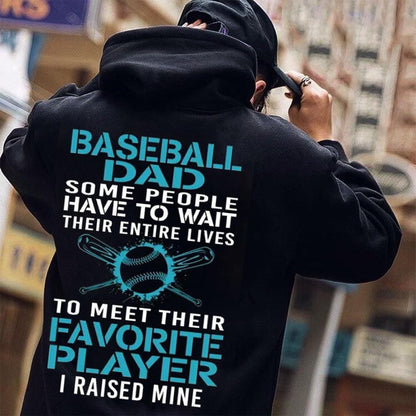 Algunas personas tienen que esperar toda su vida para conocer a su jugador de béisbol favorito Camisetas de papá