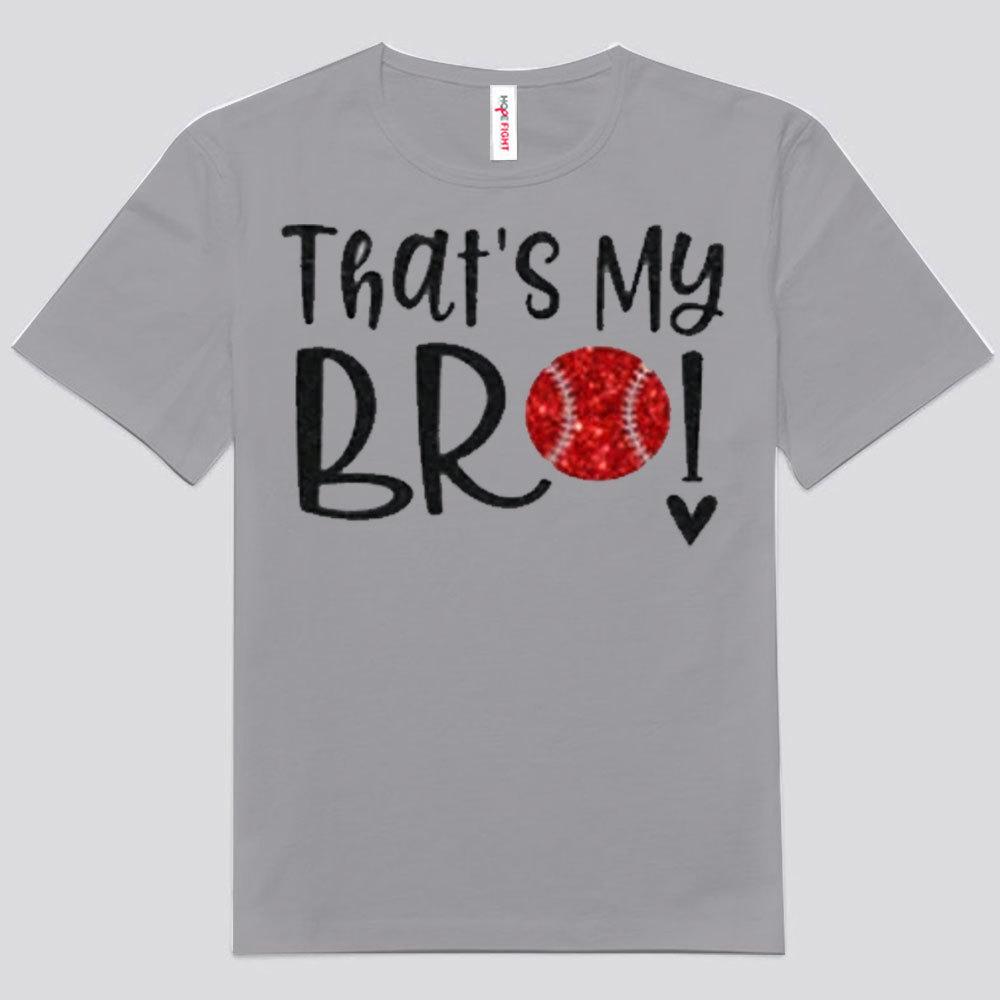 Camisetas de béisbol de That's My Bro
