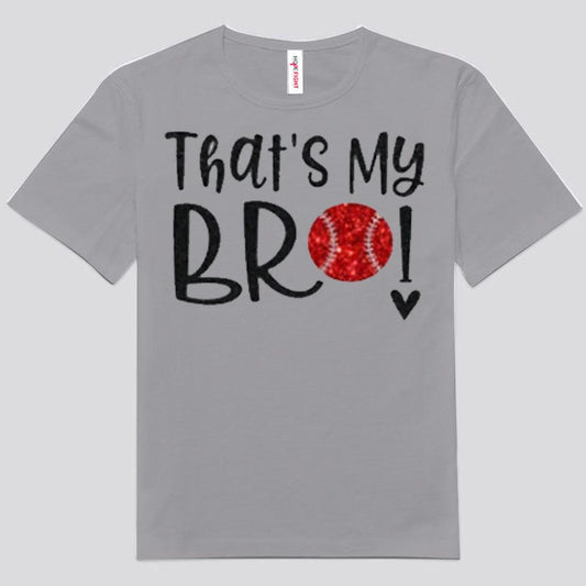Camisetas de béisbol de That's My Bro
