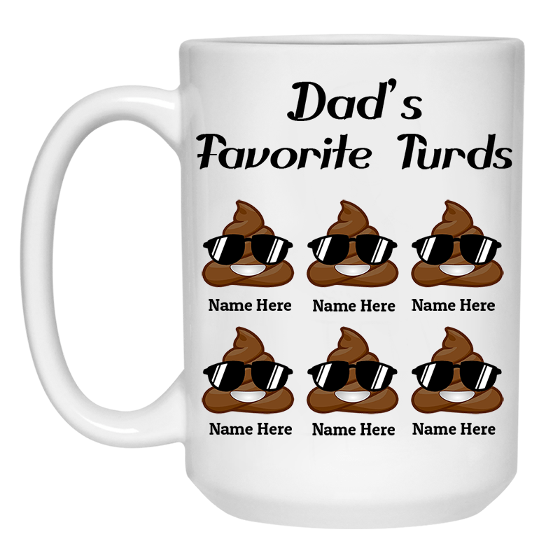 Personalized Dad's Favorite Turds Funny Father's Day Mug