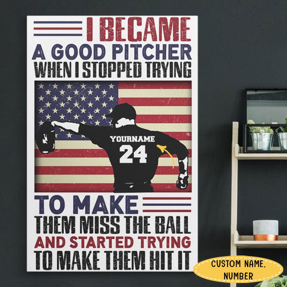 I Became A Good Pitcher Personalized Baseball Poster, Canvas