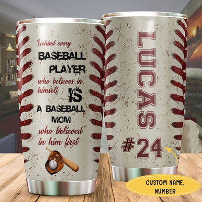 Behind Every Baseball Player Is A Mom Personalized Tumbler