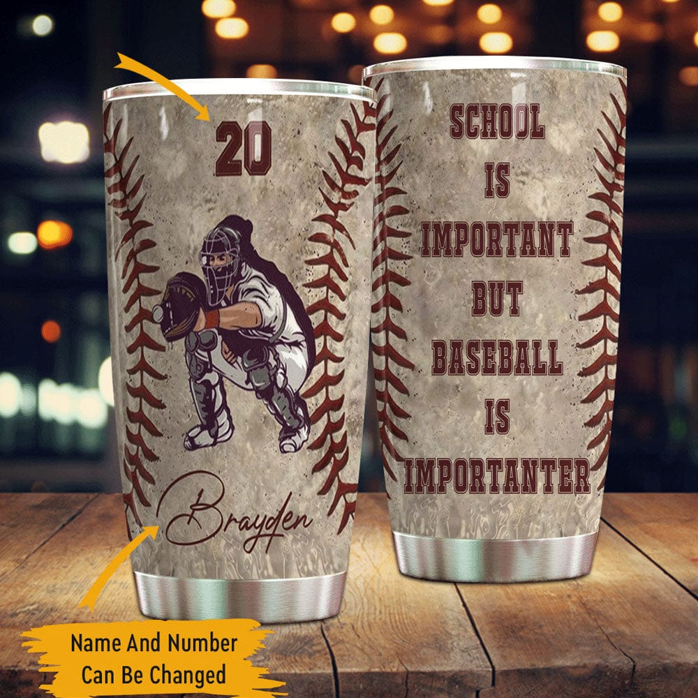 School Is Important But Baseball Is Importanter Personalized Tumbler