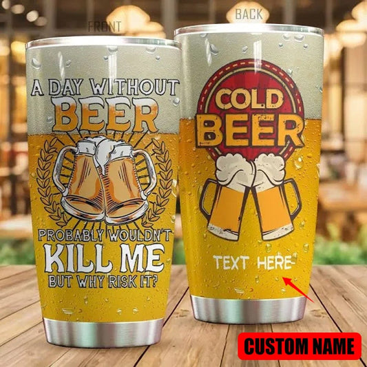 Vaso personalizado divertido Un día sin cerveza