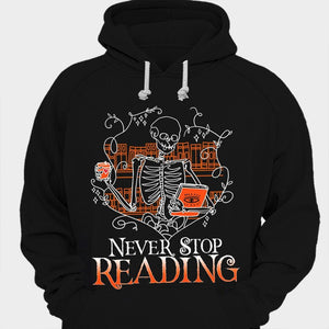 Never Stop Reading Funny Skeleton Book Shirts