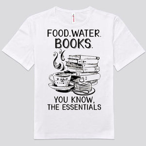 Food Water Books You Know The Essentials Shirts