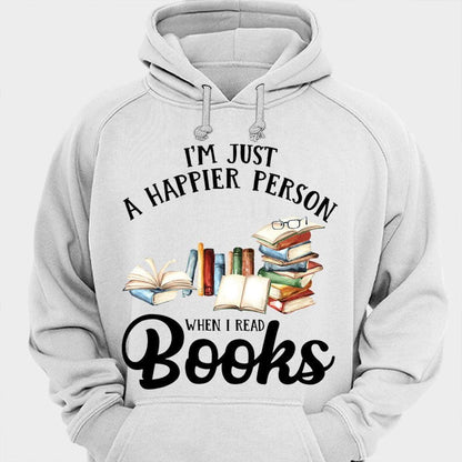 Soy una persona más feliz cuando leo libros Camisetas