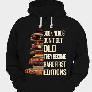 Book Nerds Don't Get Old They Become Rare First Editions Shirts