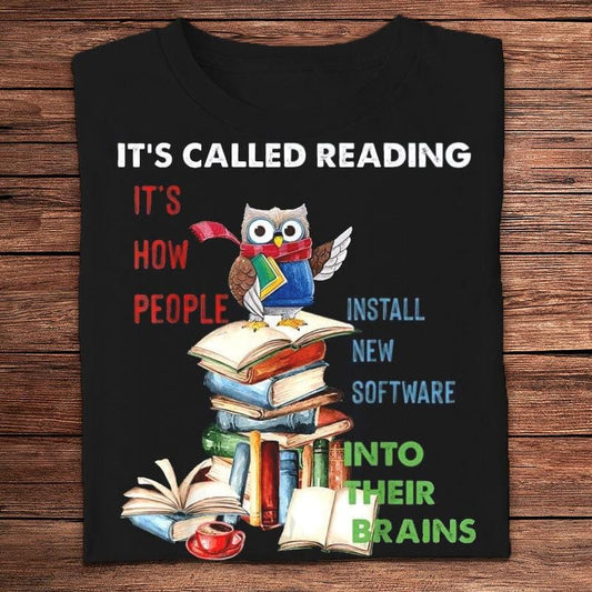 Se llama lectura. Es la forma en que la gente instala un nuevo software en su cerebro. Camisetas de libros