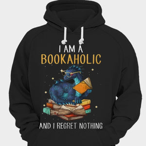 I Am Bookaholic And I Regret Nothing Shirts