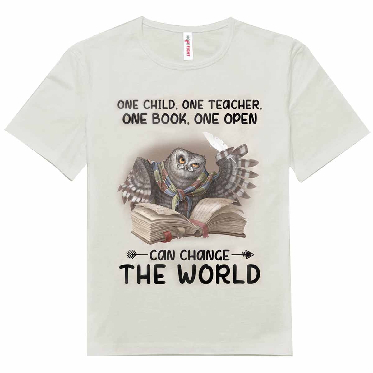 Un niño, un maestro, un libro, una carta abierta puede cambiar el mundo. Camisetas de búho