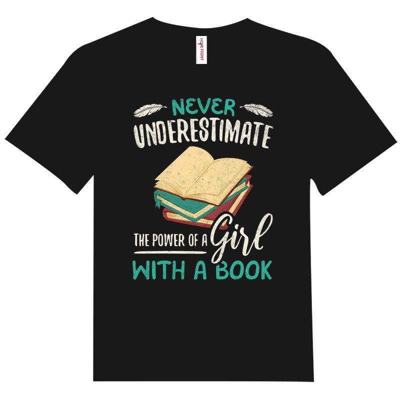 Nunca subestimes a una chica con una camiseta de libro