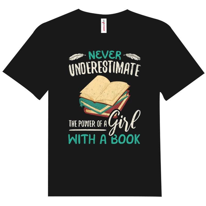 Never Underestimate A Girl With A Book Shirts