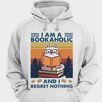 I Am Bookaholic And I Regret Nothing Vintage Books Shirts