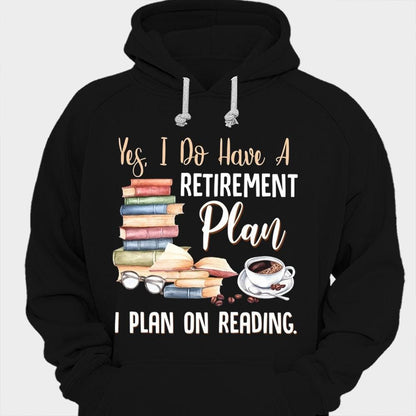 Sí, tengo un plan de jubilación en las camisetas de Reading Book