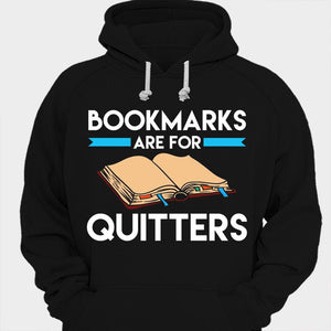 Bookmarks Are For Quitters Shirts