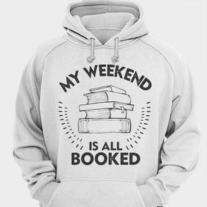 My Weekend Is All Booked Books Shirts