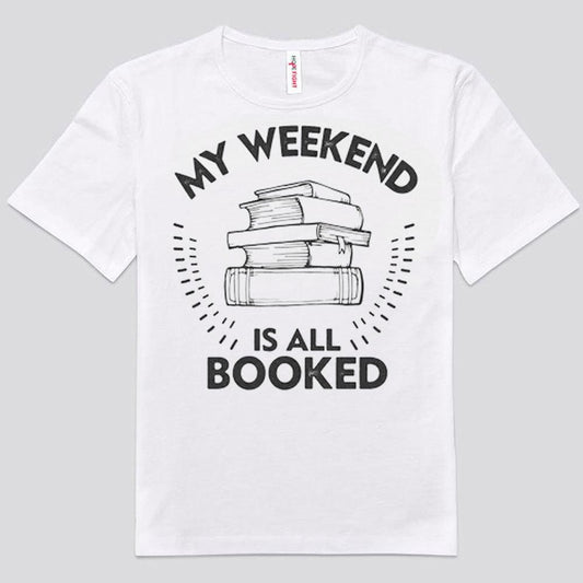 Mi fin de semana está lleno de libros Camisetas