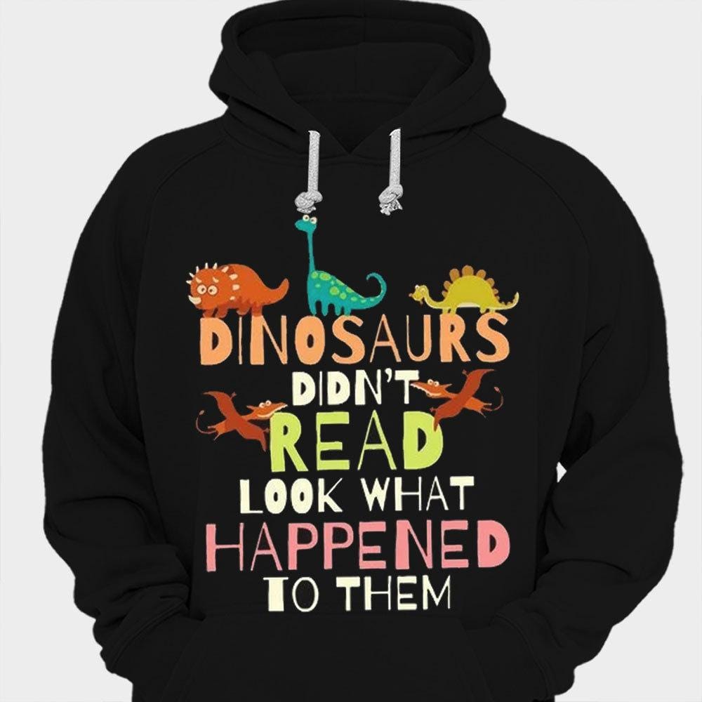 Los dinosaurios no leían, mira lo que les pasó. Camisetas y libros