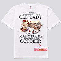 Never Underestimate An Old Lady Who Reads Many Books Personalized Shirts