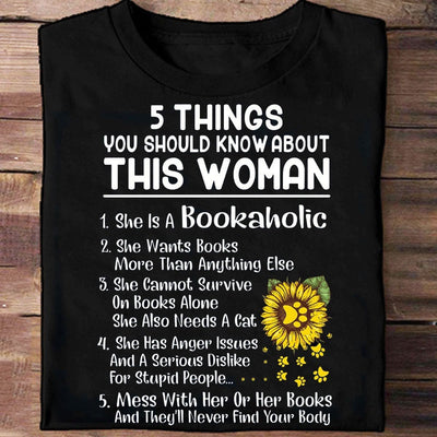 5 Things You Should Know About This Woman Bookaholic Books Shirts