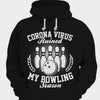 Corona Virus Ruined My Bowling Season Shirts