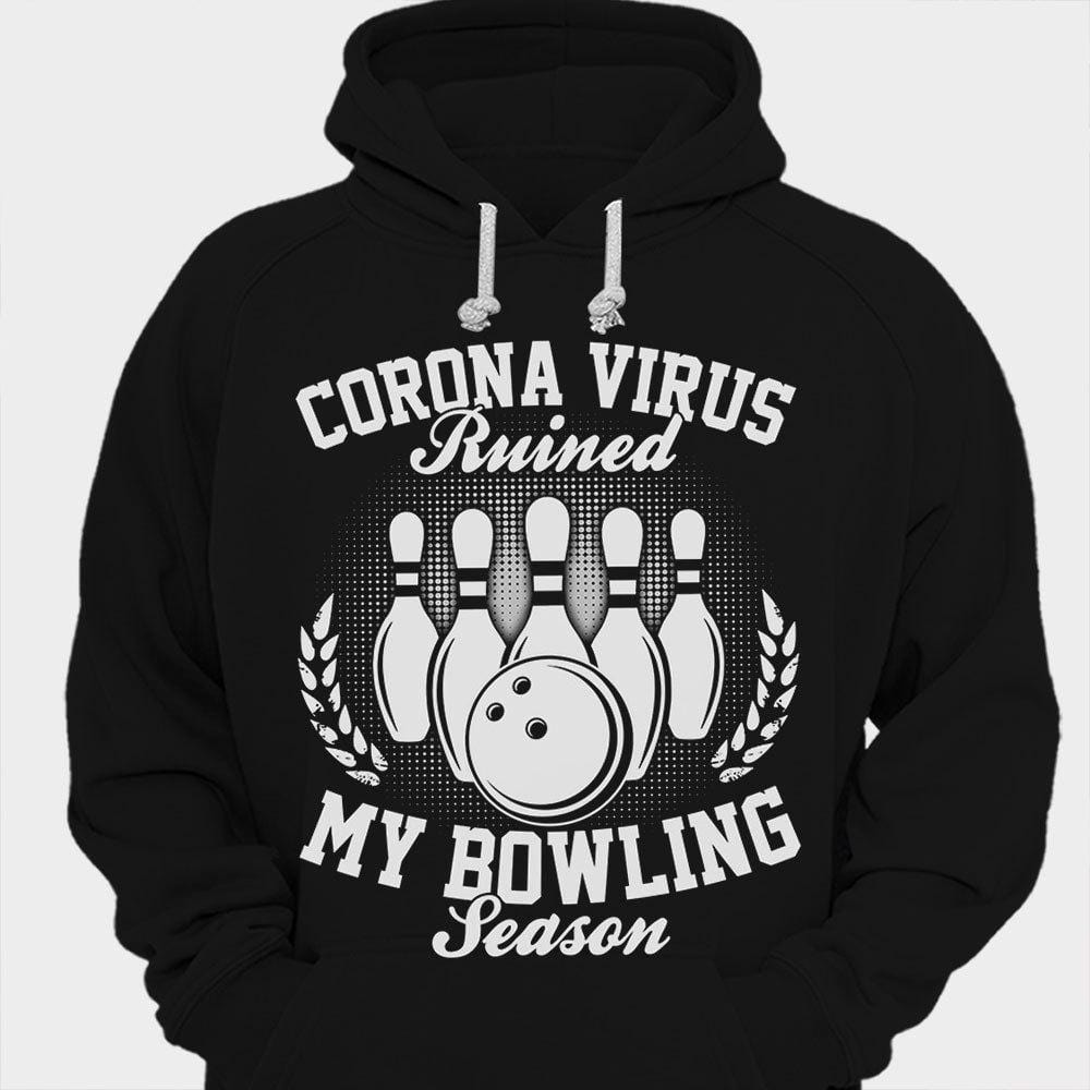 El coronavirus arruinó mi temporada de bolos Camisetas