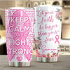 Personalized Breast Cancer Tumbler , Keep Calm And Fight Strong, Breast Cancer Awareness Tumbler