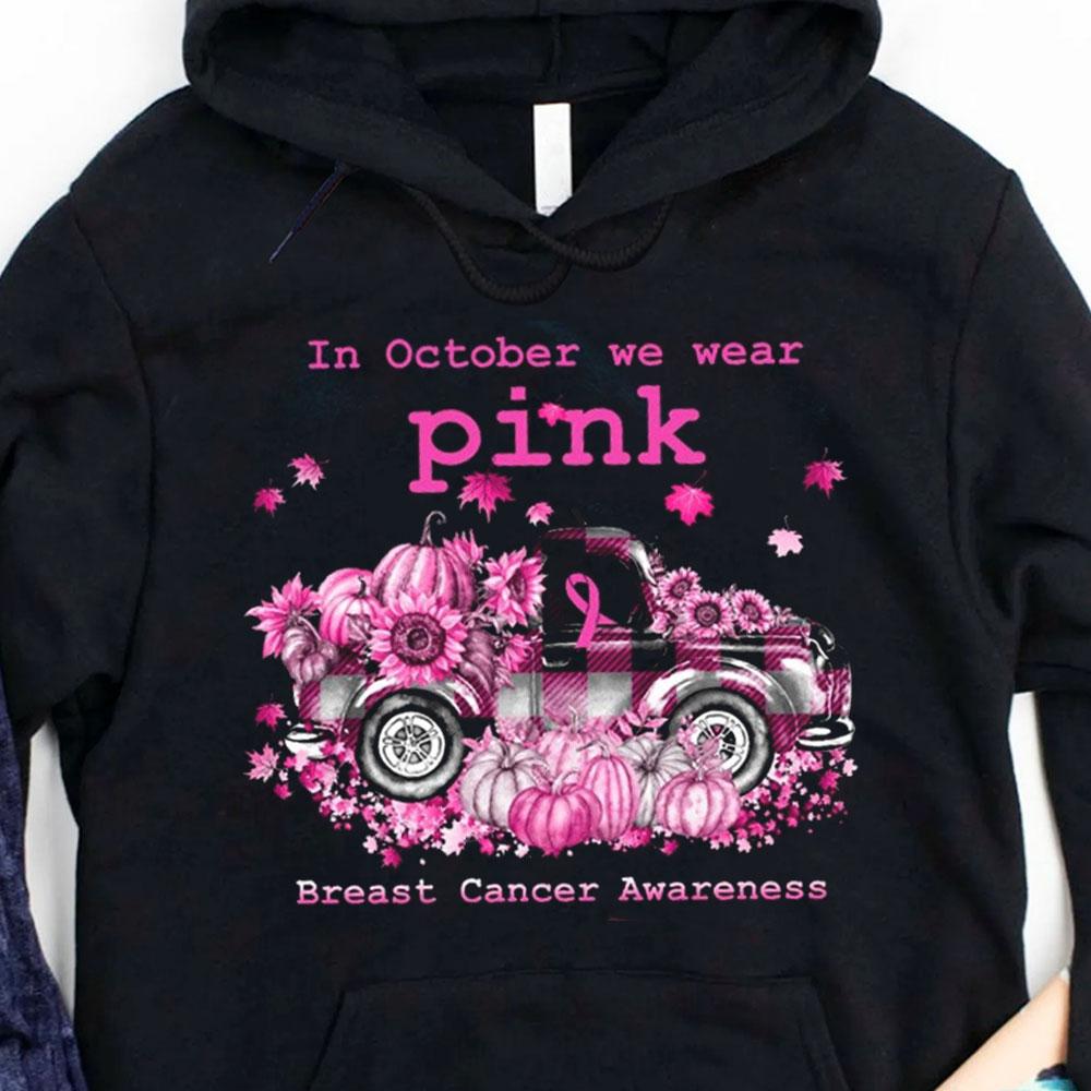 In October We Wear Pink Pumpkin Car Halloween Breast Cancer Hoodie, Shirt