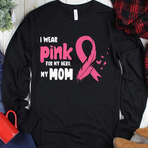 Llevo rosa por mi mamá, mi heroína, sudadera con capucha y camiseta con lazo rosa contra el cáncer de mama