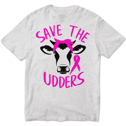 Funny Breast Cancer Shirts Save The Udders, Breast Cancer T Shirts