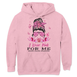 Sudadera y camisetas con la frase "I Wear Pink For Me Breast Cancer" (Llevo rosa por mí)